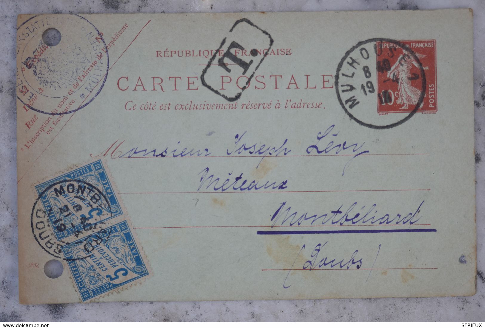 BE5  FRANCE  BELLE  CARTE ENTIER    1919  MULHLOUSE  A MONTBELIARD +PAIRE   TAXES  5C +AFFRANCH.INTERESSANT - Autres & Non Classés