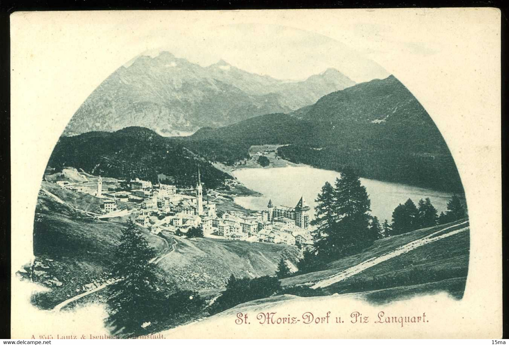 St Moritz Dorf Und Piz Lanquart Lantz & Isenbeck - St. Moritz