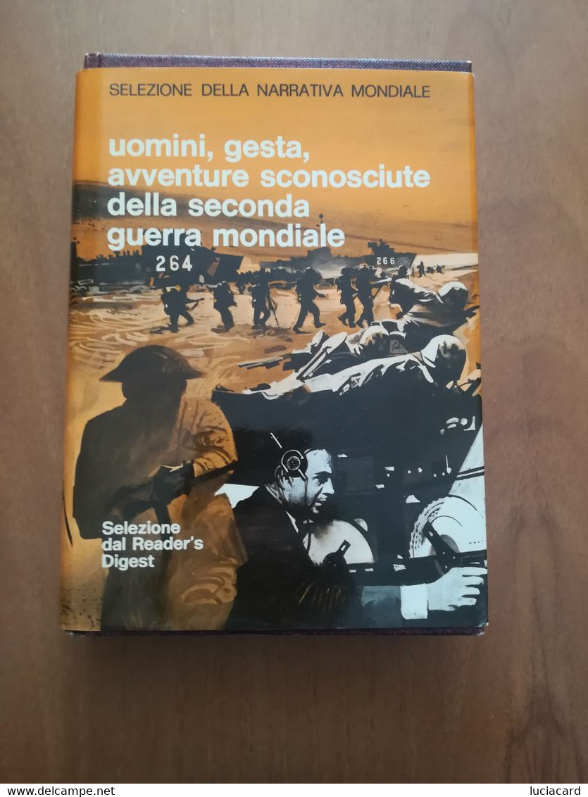 UOMINI, GESTA, AVVENTURE SCONOSCIUTE DELLA SECONDA GUERRA MONDIALE - Guerre 1939-45