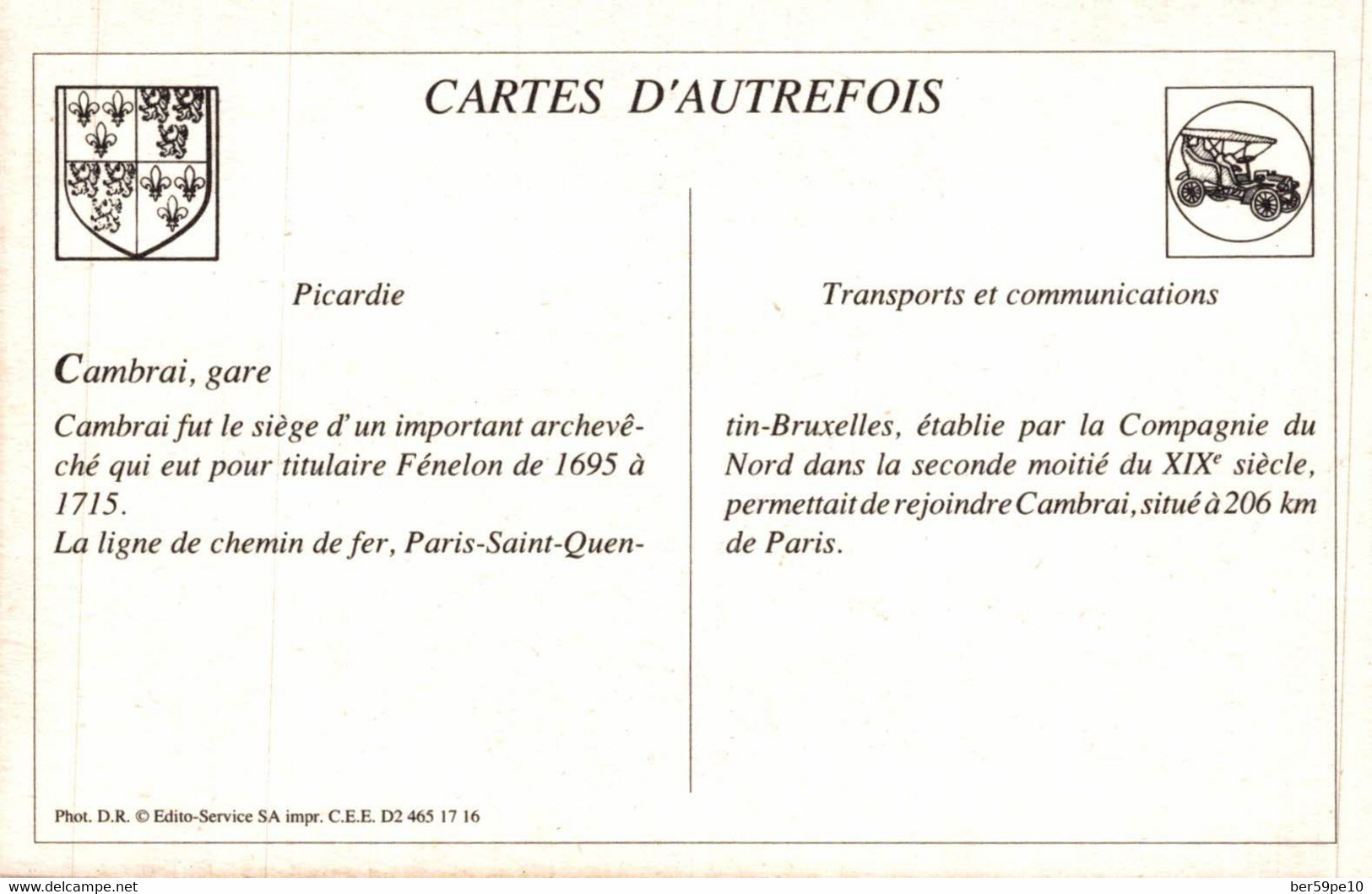 CARTE D'AUTREFOIS  TRANSPORTS ET COMMUNICATIONS  - PICARDIE  CAMBRAI GARE - Picardie