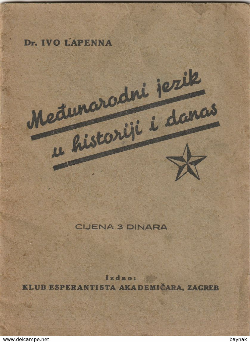 CROATIA  --  ZAGREB  --  BOOK  --  ESPERANTO  -- MEDUNARODNI JEZIK U HISTORIJI I DANAS  --  1939  --  32 PAGES - Esperanto