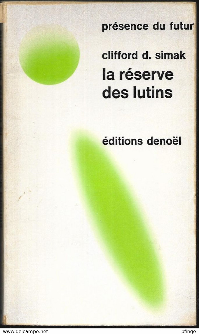 La Réserve Des Lutins Par Clifford D. Simak - Présence Du Futur N°119 - Denoël