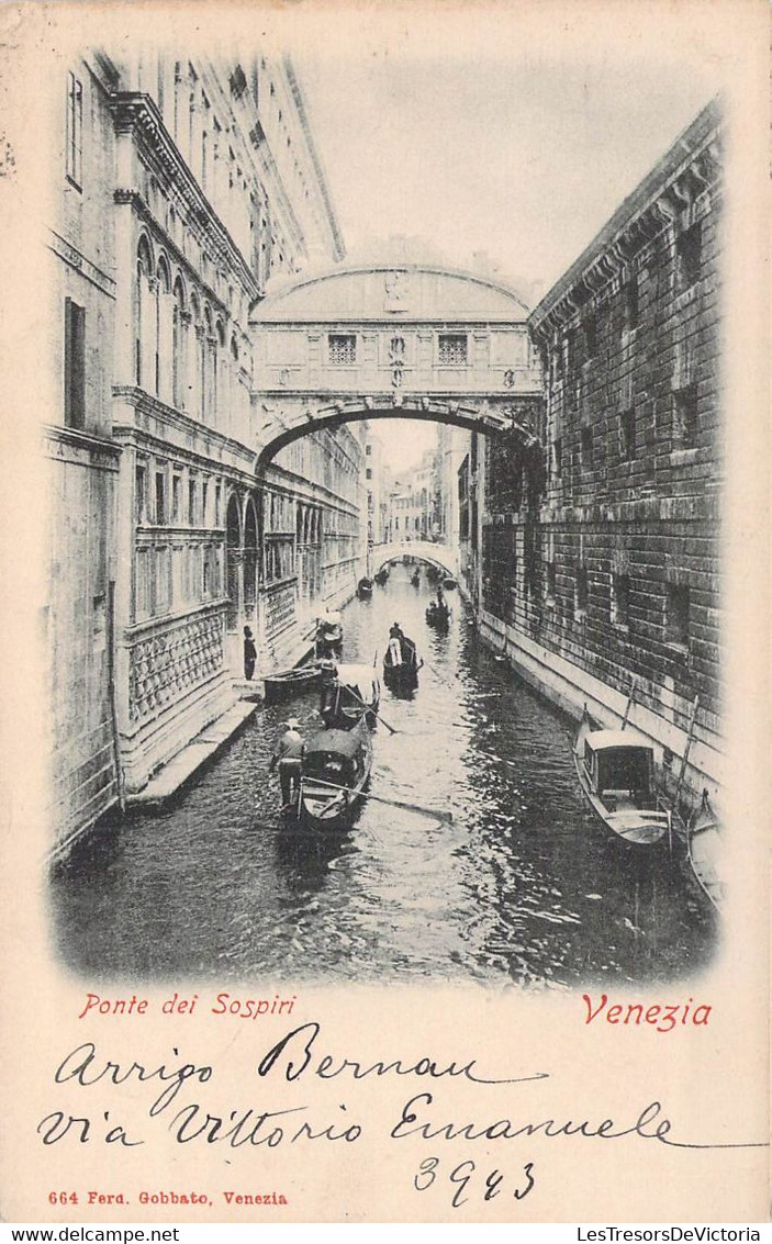 CPA - Italie - VENEZIA - Ponte Dei Sospiri - 664 Ferd Gobbato - Venezia - Dos Non Divisé - Other & Unclassified