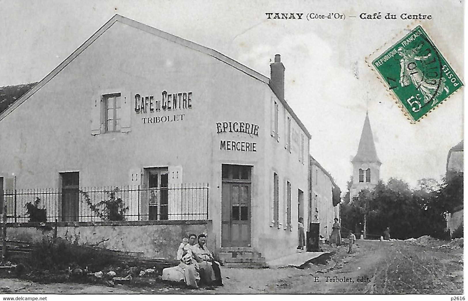 TANAY -1910 - PRES DE IS SUR TILLE - CAFE DU CENTRE TRIBOLET -  EPICERIE - MERCERIE  -CARTE RARE -VOIR LE VERSO - Cafes