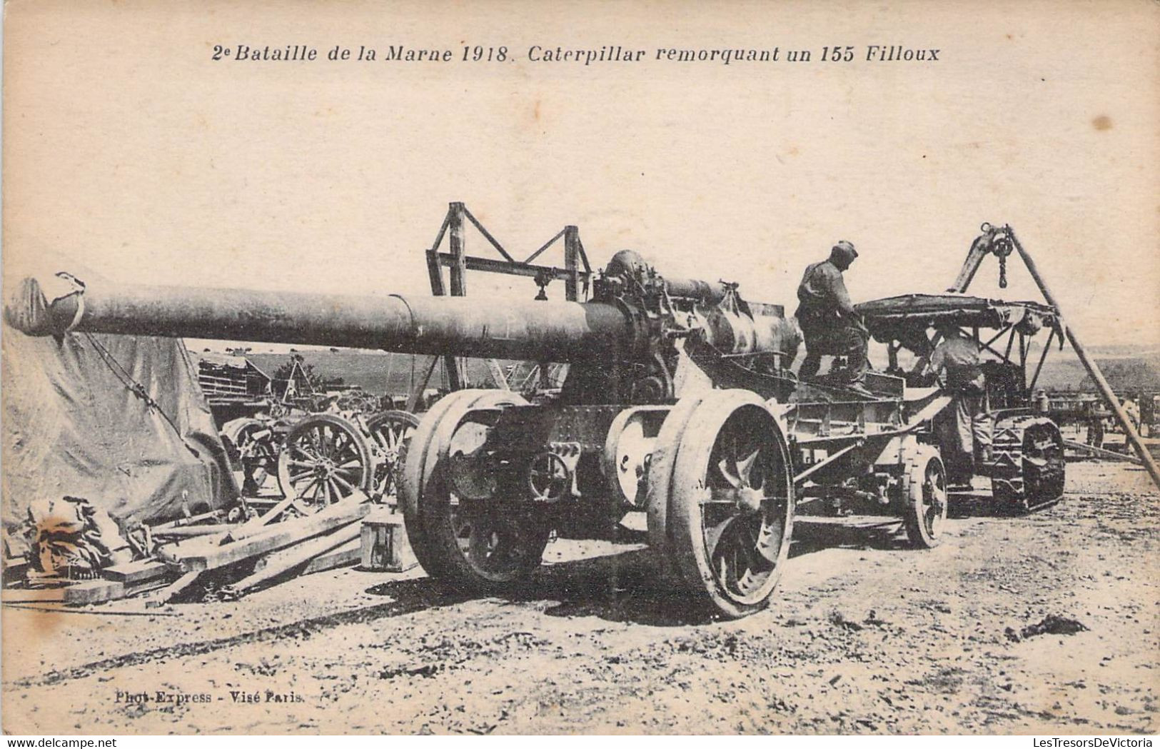 CPA - MILITARIAT - 2è BAtaille De La Marne 1918 - Caterpillar Remorquant Un 155 Filloux - Materiale