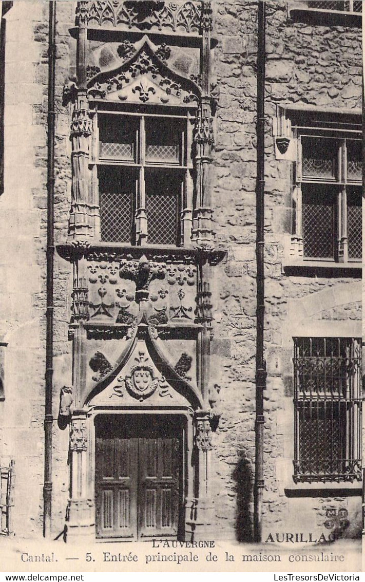 CPA - 15 - AURILLAC - Entrée Principale De La Maison Consulaire - Aurillac