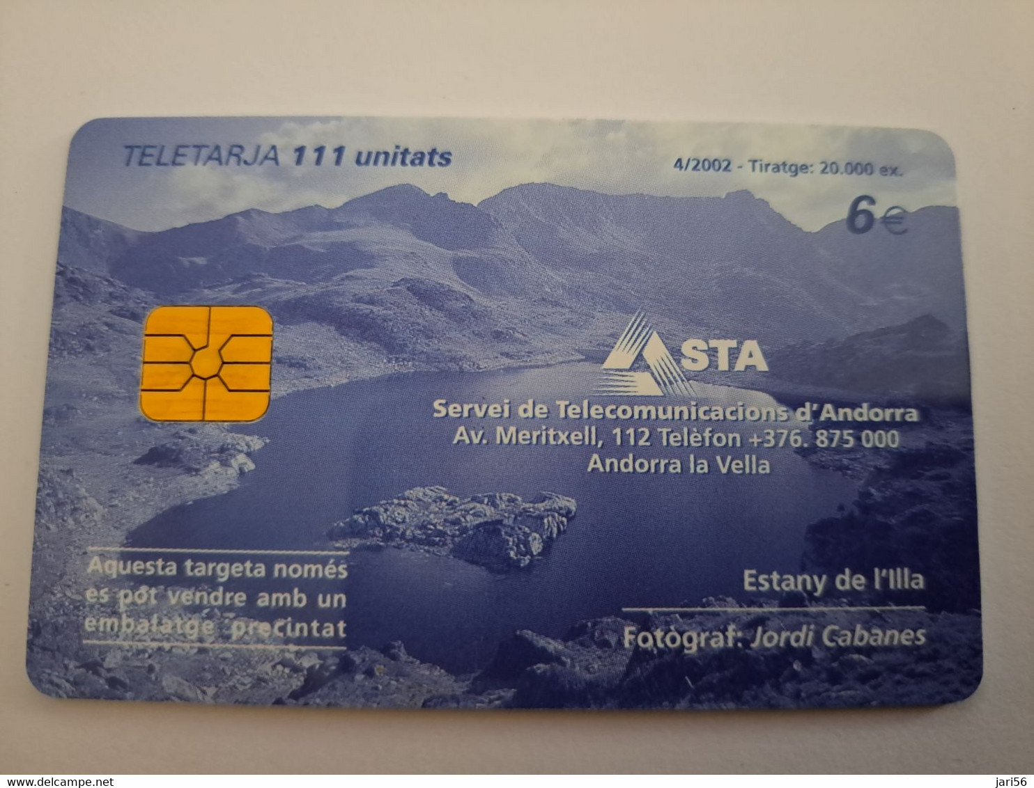 ANDORRA /   CHIPCARD   PRINCIPAT D ANDORRA/ €6,- 111 UNITS     ** 11133** - Andorra