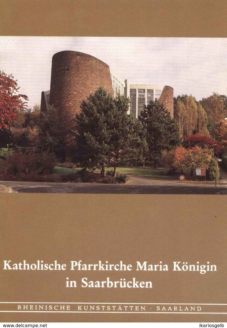 Saarbrücken Saar 1988 " Kirche Maria Königin "Heimatbuch Rheinische Kunststätten - Verein Für Denkmalpflege - Architectuur