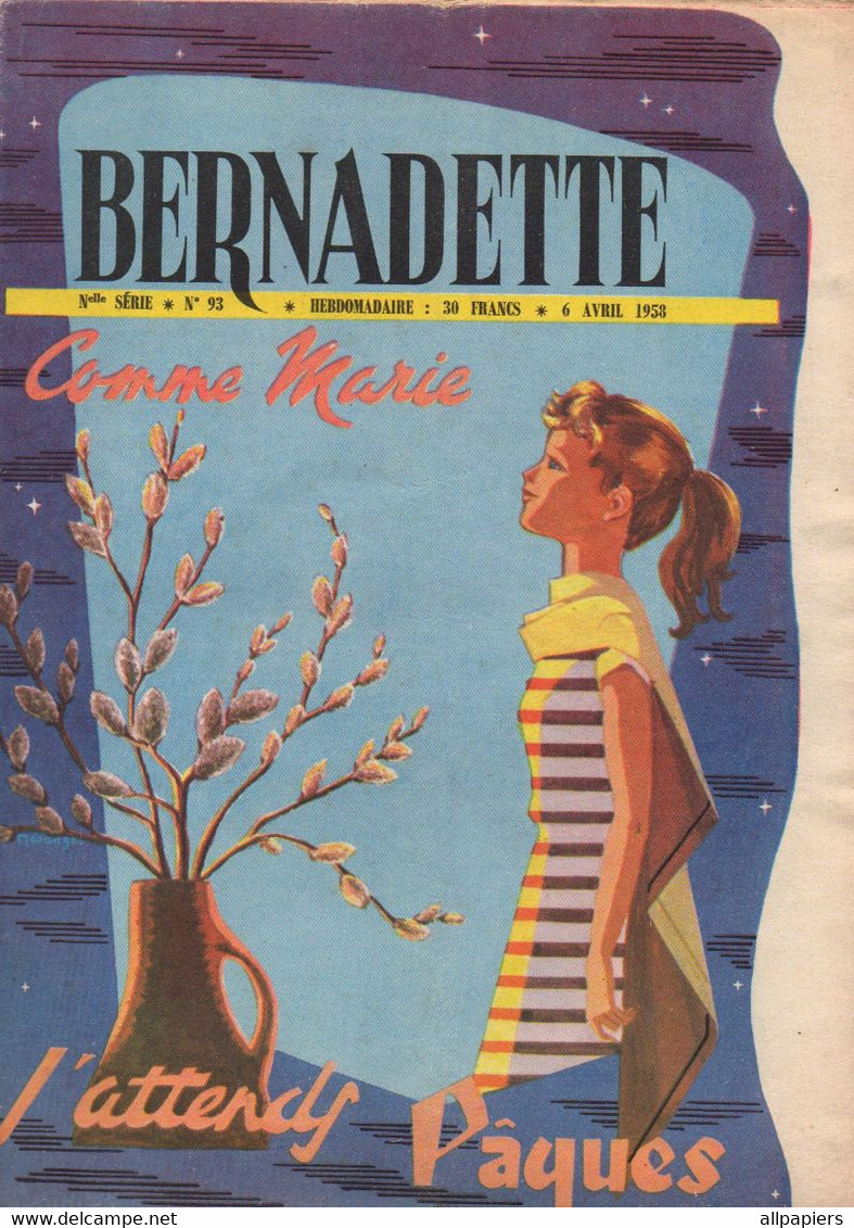 Bernadette N°93 Conte De Pâques Blanche Fleur D'épine - Partition La Ronde Des Mois - Histoire De L'église De 1958 - Bernadette
