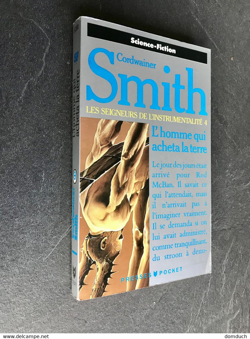 PRESSES POCKET Fantasy N° 5268  L’homme Qui Acheta La Terre  LES SEIGNEURS DE L’INSTRUMENTALITE 4  Cordwainer SMITH - Presses Pocket