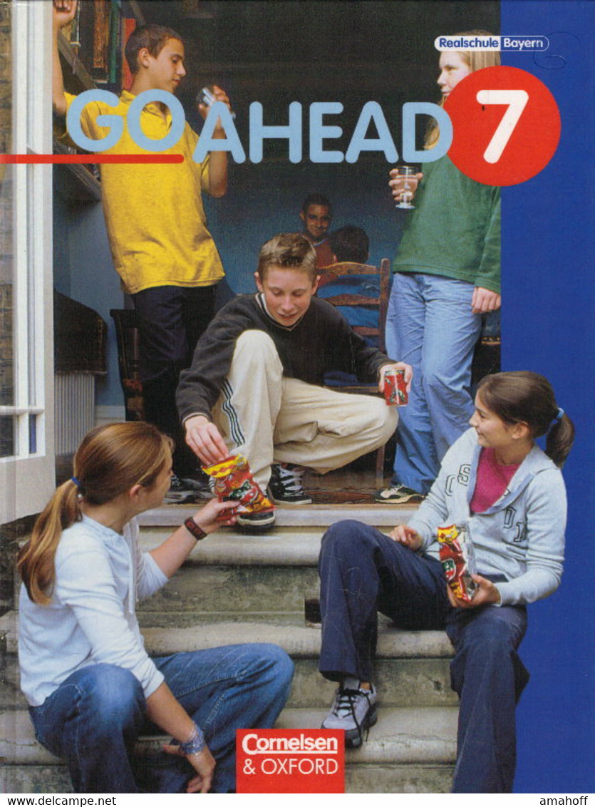 Go Ahead. Ausgabe Für Sechsstufige Realschulen In Bayern: Go Ahead 7 (Realschule Bayern) - Livres Scolaires