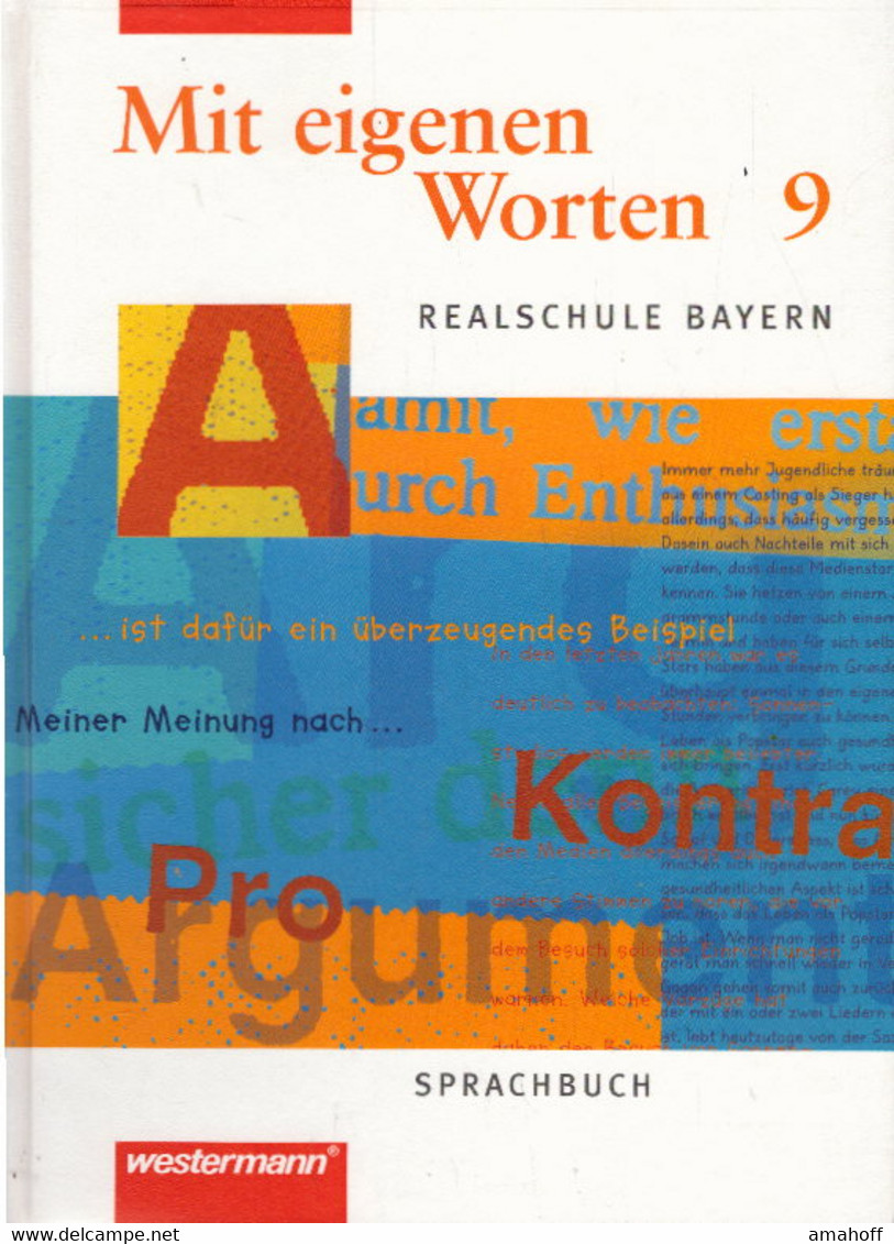 Mit Eigenen Worten. Sprachbuch Für Realschule Bayern: Mit Eigenen Worten - Sprachbuch Für Bayerische Realschul - Libri Scolastici