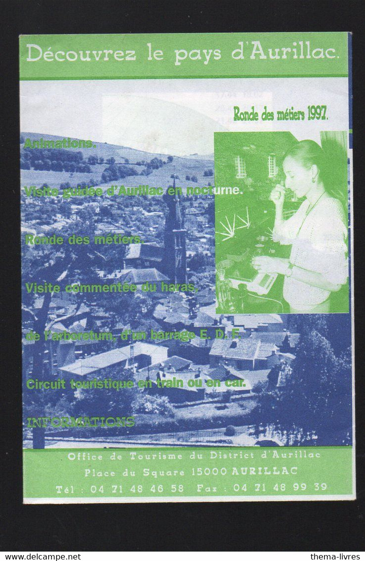 Aurillac (15 Cantal) Petit  Dépliant  Horaires SNCF 1997  (PPP39270) - Europa