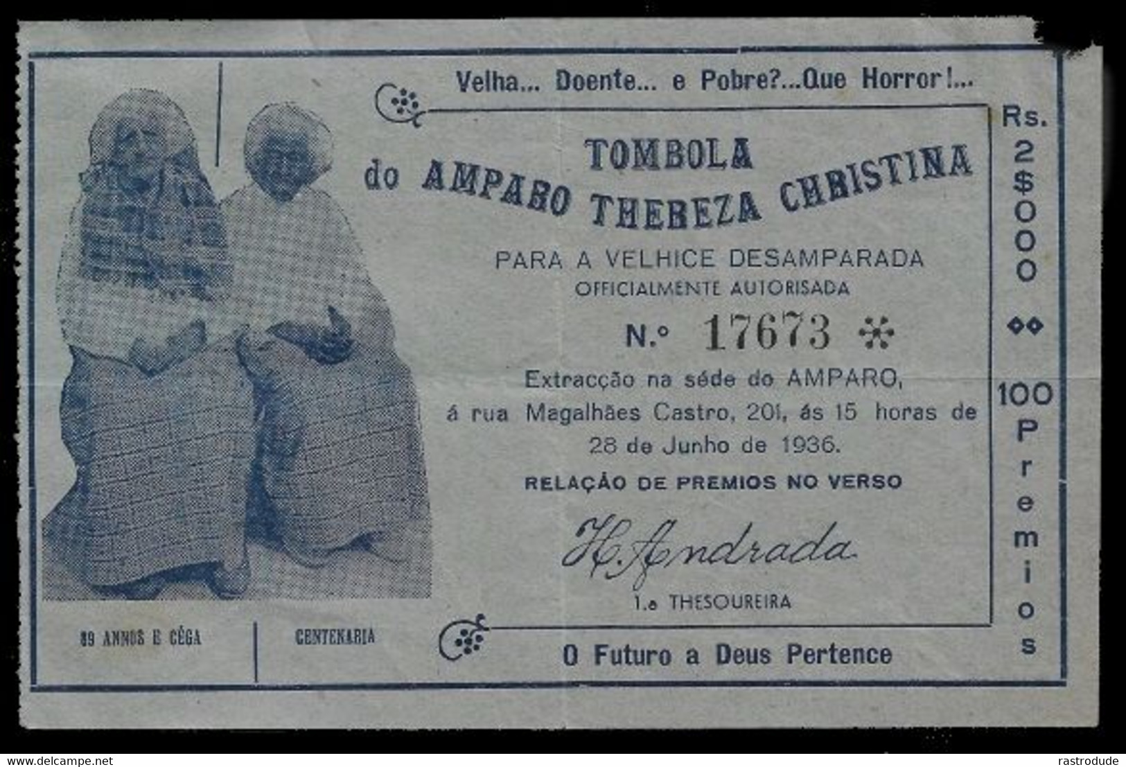 1936 BRASIL BRAZIL - LOTTERY TICKET TOMBOLA - VELHA..DOENTE..E POBRE ? QUE HORROR! 89 ANNOS E CÉGA - Lottery Tickets