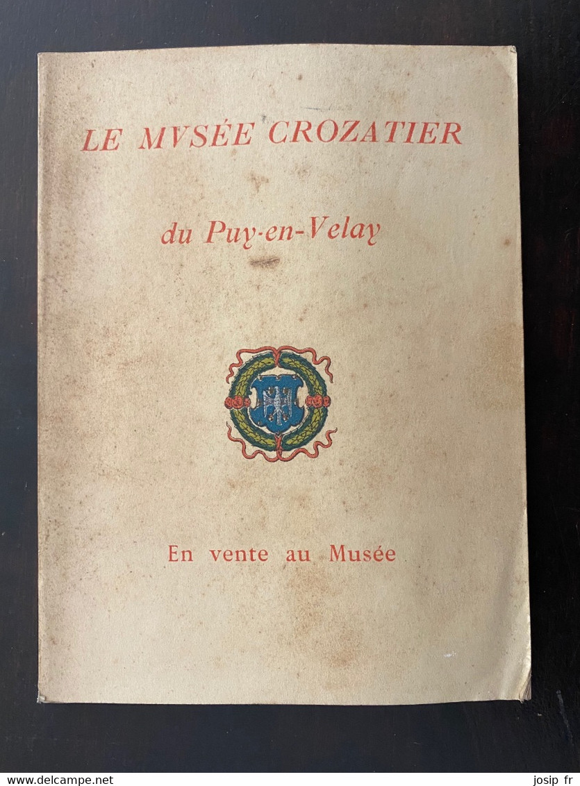 LE MUSÉE CROZATIER DU PUY-EN-VELAY- 1926- GUIDE - Auvergne