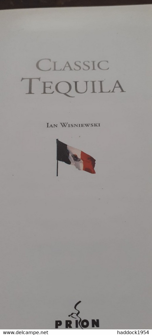 Classic Tequila IAN WISNIEWSKI Prion 1998 - Latijns Amerikaanse