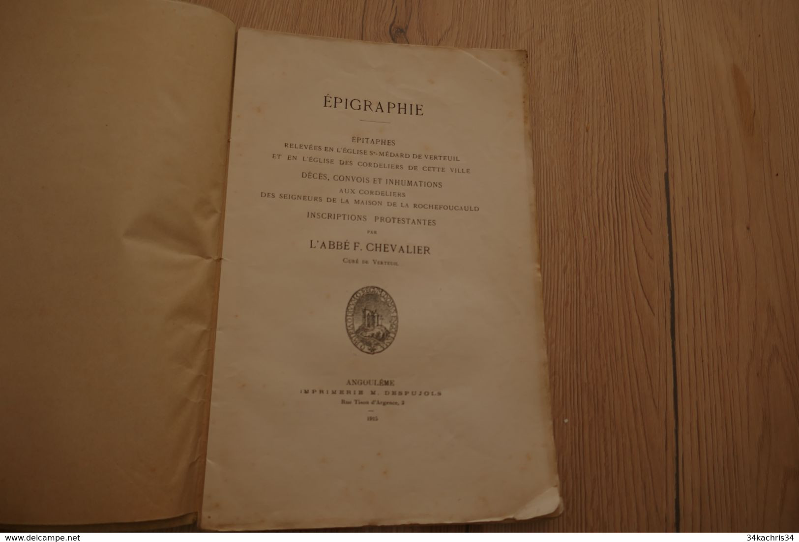 1915 Epitaphes Relevées En L'église De ST Médard De Verteuil Et église Des Cordeliers... Abbé Chevalier - Poitou-Charentes