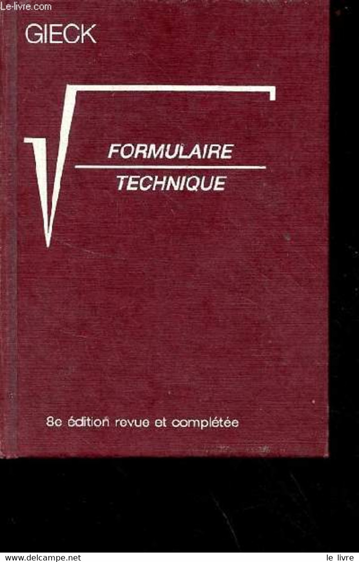 Formulaire Technique - 8e édition Française 1986. - Gieck Kurt - 1986 - Bricolage / Technique