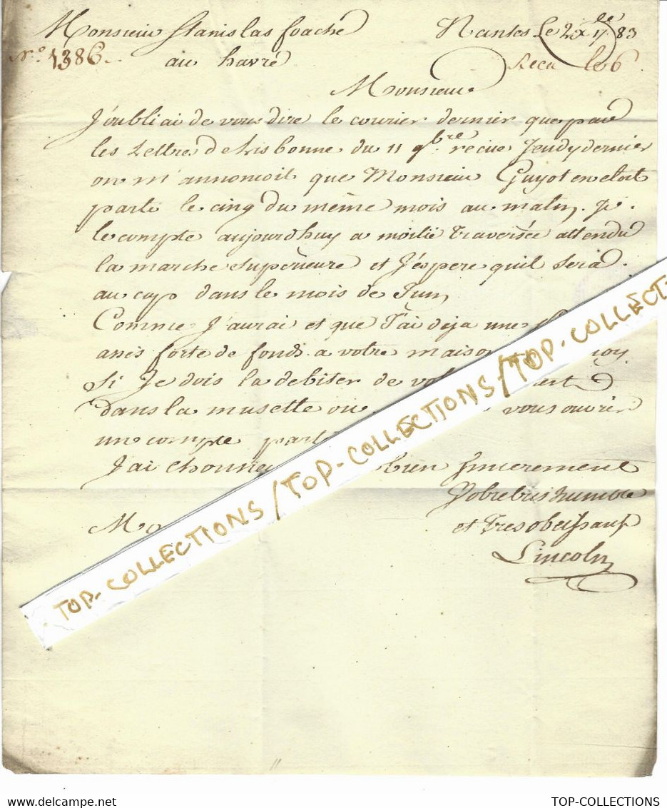 1783 Stanislas  Foache NEGRIER COMMERCE TRIANGULAIRE LE HAVRE ST DOMINGUE LE CAP FRANÇAIS Lettre Pa Lincoln   Nantes - ... - 1799