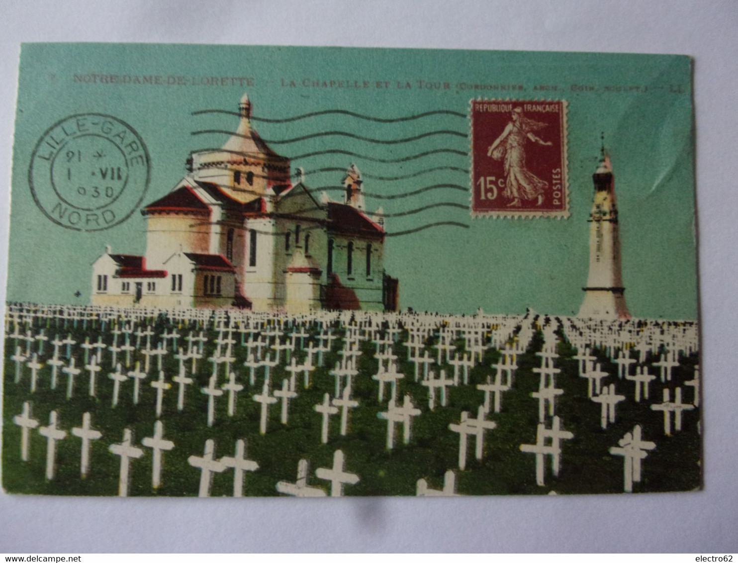 France Guerre 14-18 Notre Dame-de-Lorette La Chapelle Et La Tour Semeuse LILLE GARE Second War Zweiter Krieg - Histoire