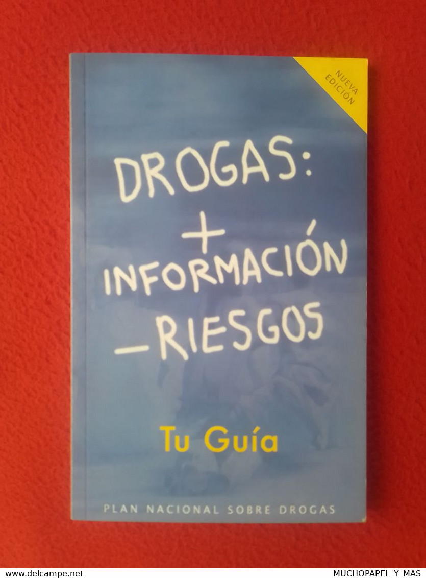 SPAIN LIBRO TU GUÍA DROGAS: INFORMACIÓN RIESGOS...PLAN NACIONAL SOBRE DROGAS MINISTERIO DEL INTERIOR 2003. GUIDE DRUGS.. - Salud Y Belleza