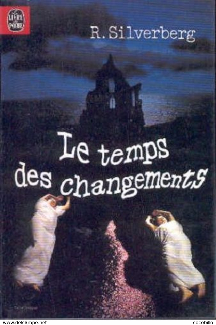 Le Temps Des Changements - De Robert Silverberg - Livre De Poche SF  N° 7052 - 1979 - Livre De Poche