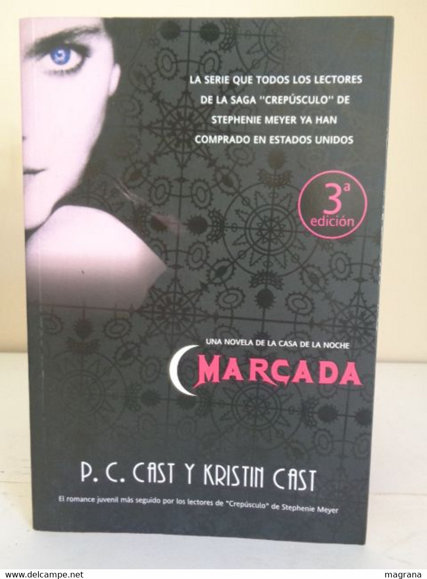 Marcada. Una Novela De La Casa De La Noche. P. C. Cast Y Kristin Cast. Pandora. 2008. 287 Pp. - Fantasia