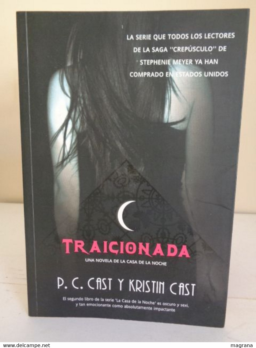 Traicionada. Una Novela De La Casa De La Noche. P. C. Cast Y Kristin Cast. Pandora. 2007. 287 Pp. - Fantaisie