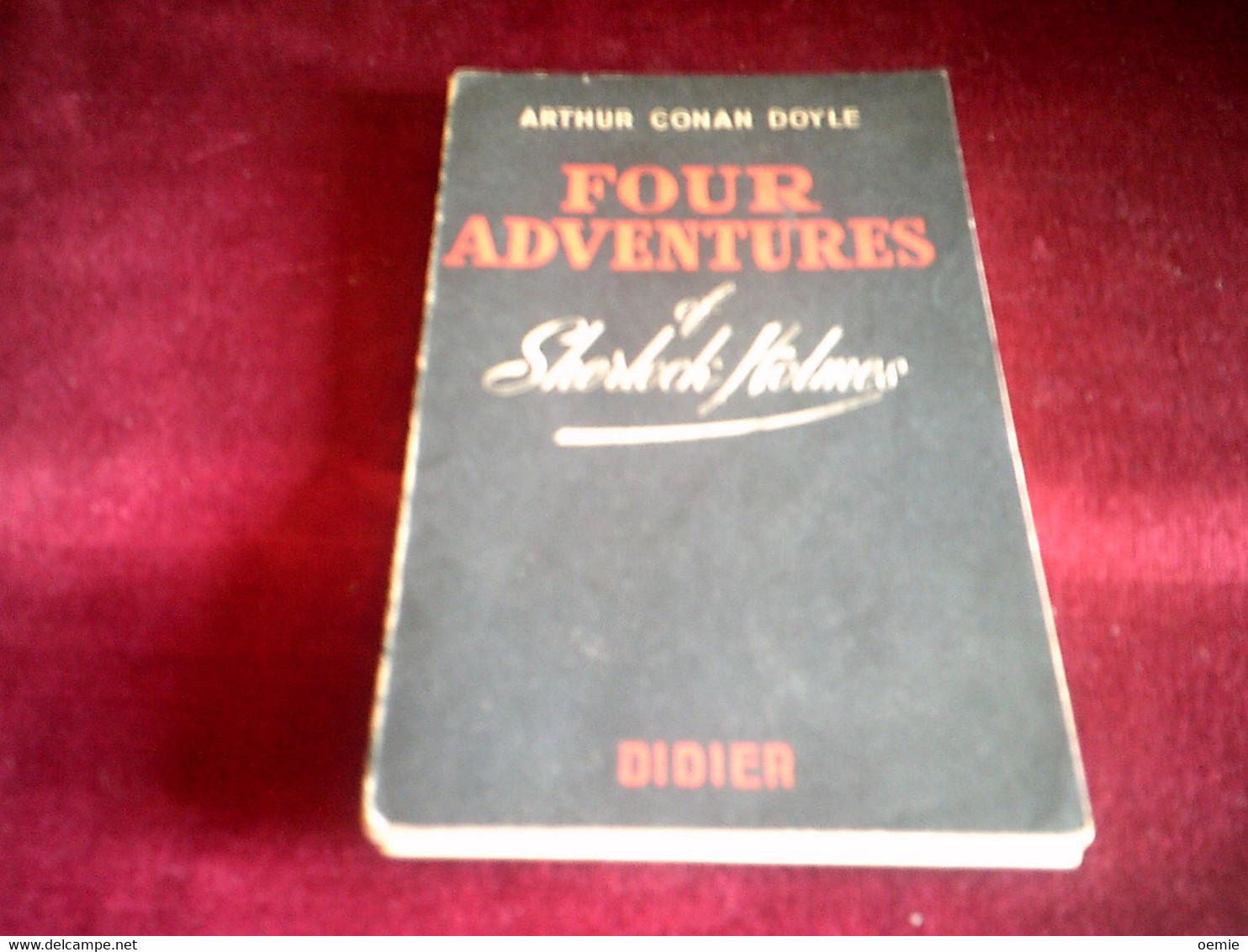 ARTHUR CONAN DOYLE  FOUR ADVENTURES  OF SHERLOCK  HOLMES   EDITION DIDIER   ( 1957 ) - Other & Unclassified