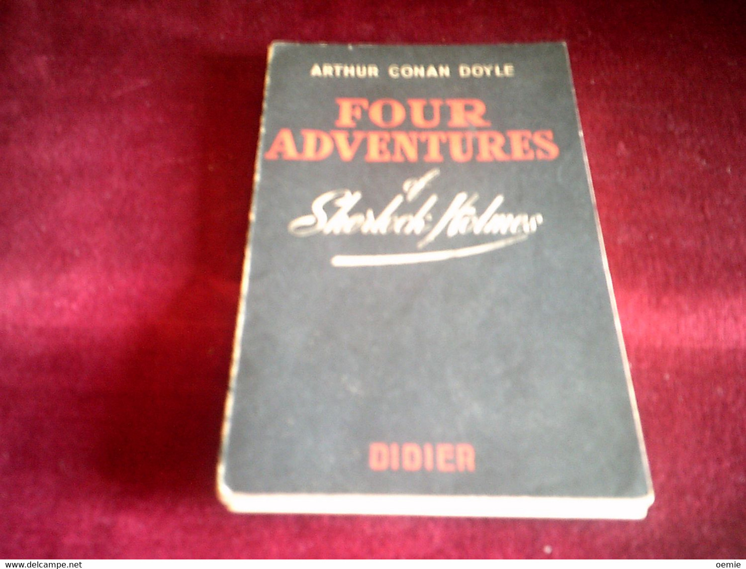 ARTHUR CONAN DOYLE  FOUR ADVENTURES  OF SHERLOCK  HOLMES   EDITION DIDIER   ( 1957 ) - Autres & Non Classés