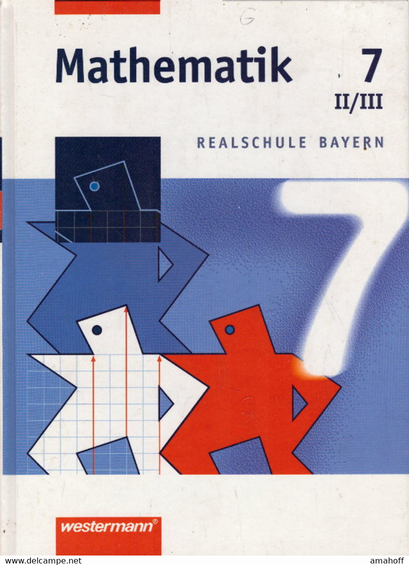 Mathematik Realschule Bayern: Mathematik - Ausgabe 2001 Für Realschulen In Bayern: Schülerband 7 WPF II/III - Schulbücher