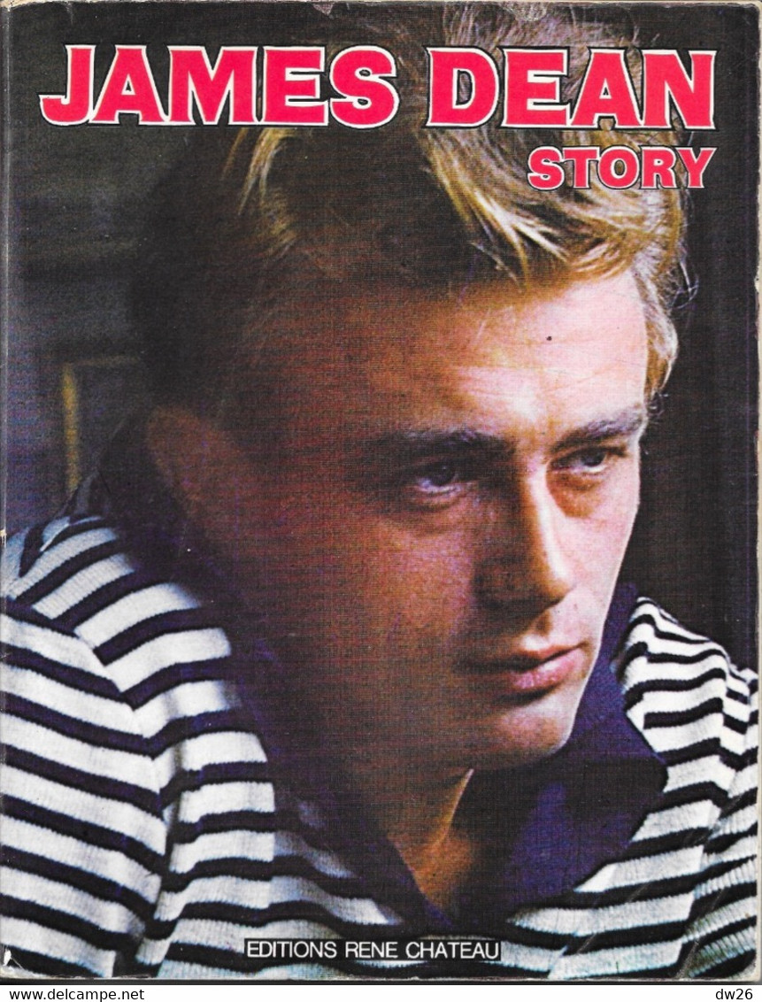 Cinéma Livre Broché: James Dean Story, Sa Vie, Son Histoire, Sa Filmographie - Editions René Château 1975 - Film/ Televisie