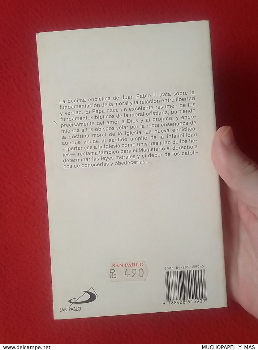 LIBRO VERITATIS SPLENDOR EL ESPLENDOR DE LA VERDAD DÉCIMA CARTA ENCÍCLICA DE S.S. JUAN PABLO II PAPA JOANNES PAULUS PP. - Autres & Non Classés