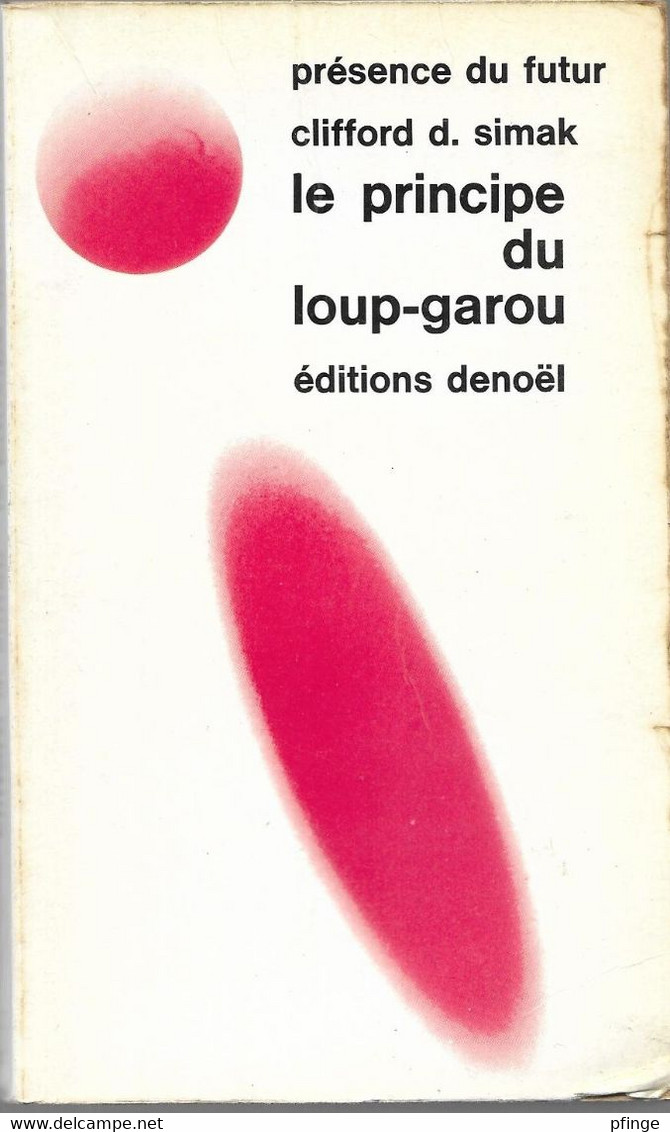 Le Principe Du Loup-garou Par Clifford D. Simak - Présence Du Futur N°111 - Denoël