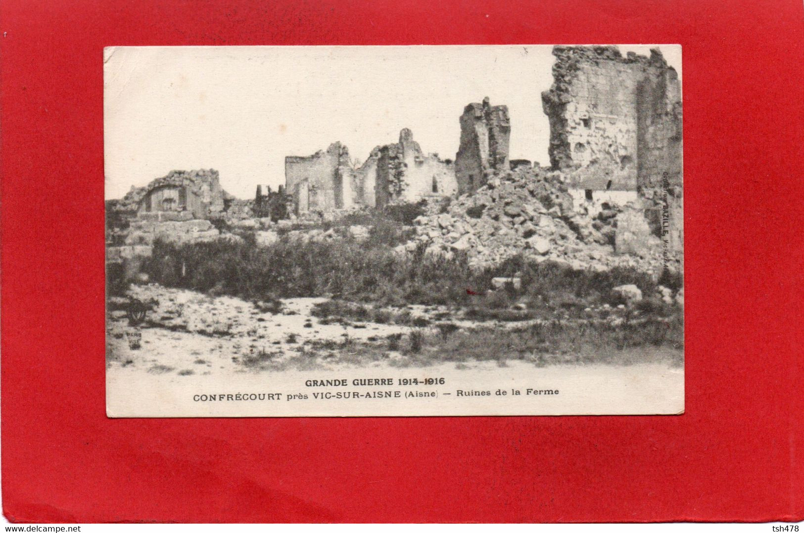 MILITARIA---GUERRE 1914-1916---CONFRECOURT Près VIC SUR AISNE---Ruines De La Ferme---voir 2 Scans - Vic Sur Aisne