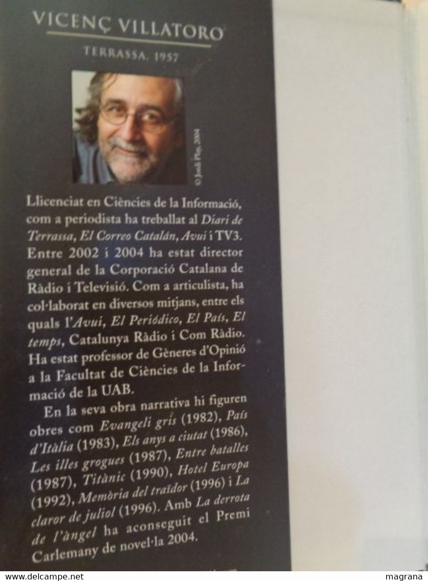 La Derrota De L'àngel. Vicenç Villatoro. Editorial Columna. XI Premi Carlemany. 2004. 269 Pàgines. - Romans