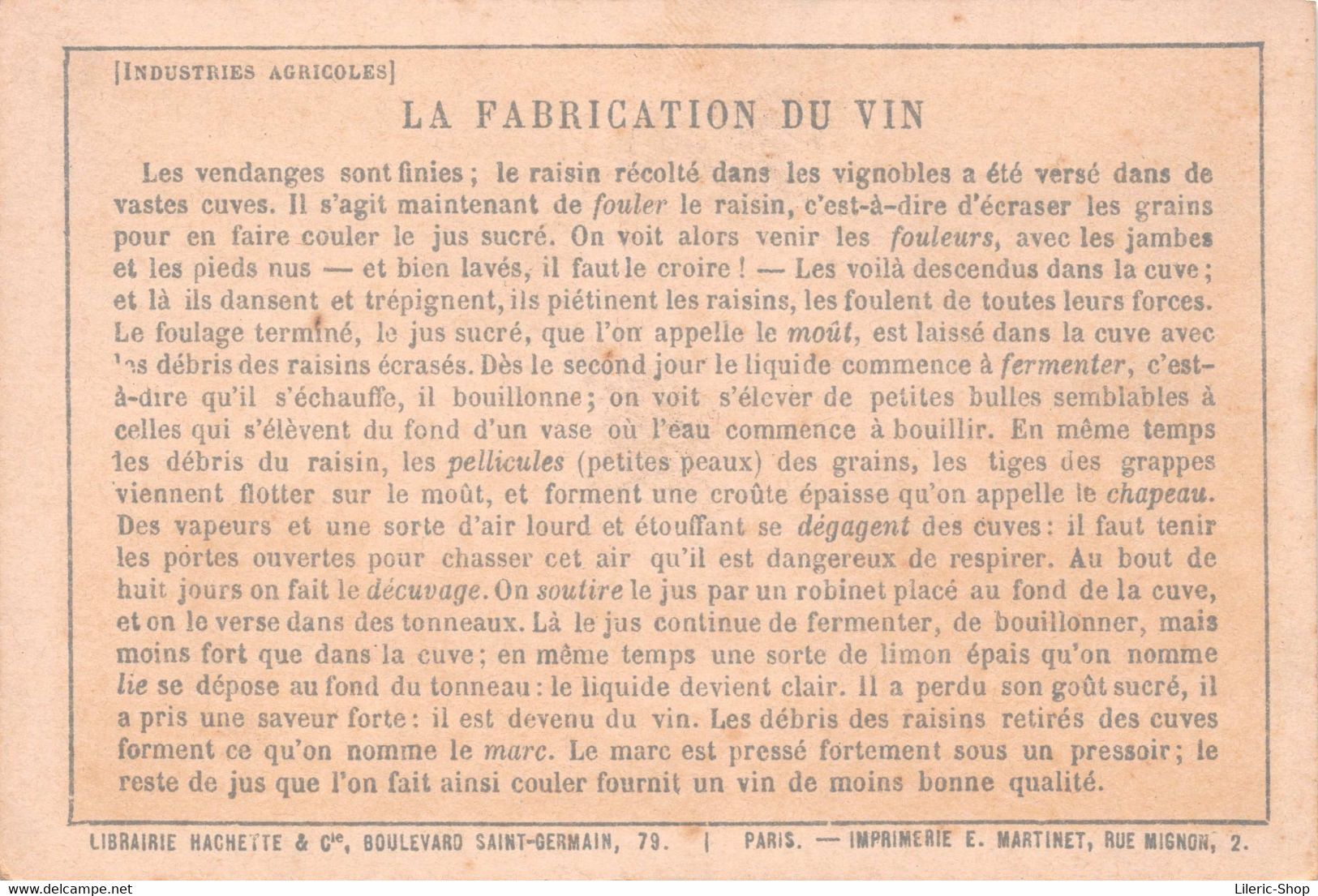 Chromo Didactique - Hachette Et Cie - La FABRICATION Du VIN  - Illustration De Jules Ferat  ♥♥♥ - Autres & Non Classés