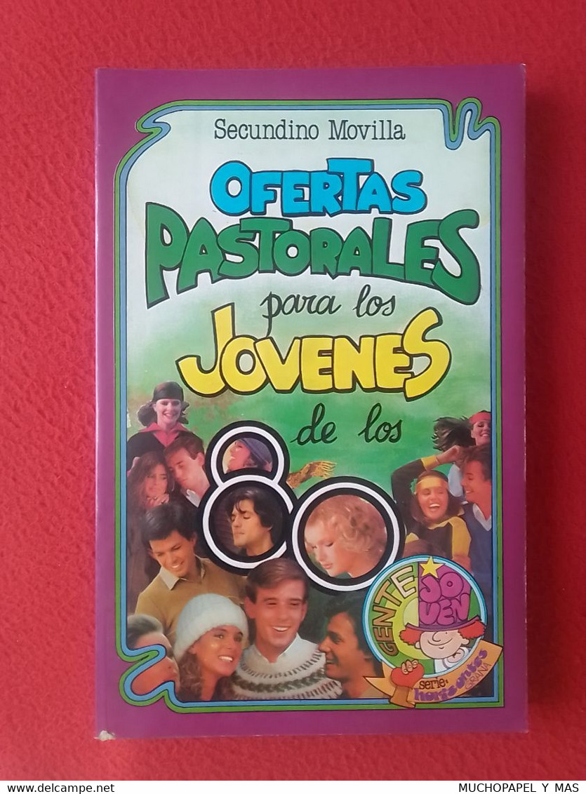 LIBRO OFERTAS PASTORALES PARA LOS JÓVENES DE LOS 80, SECUNDINO MOVILLA, EDICIONES PAULINAS 1984..RELIGIÓN, VER FOTOS.... - Religione & Scienze Occulte