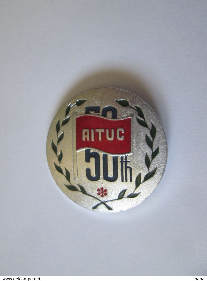 Rare! AITUC-All India Trade Unions Congress Vintage Badge Around 1960,diameter=32 Mm - Associations