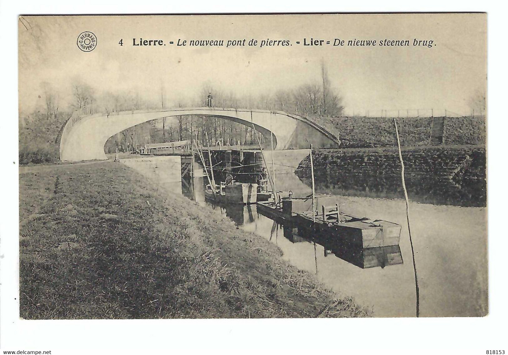 Lier  4  Lierre - Le Nouveau Pont De Pierres  - Lier - De Nieuwe Steenen Brug - Lier