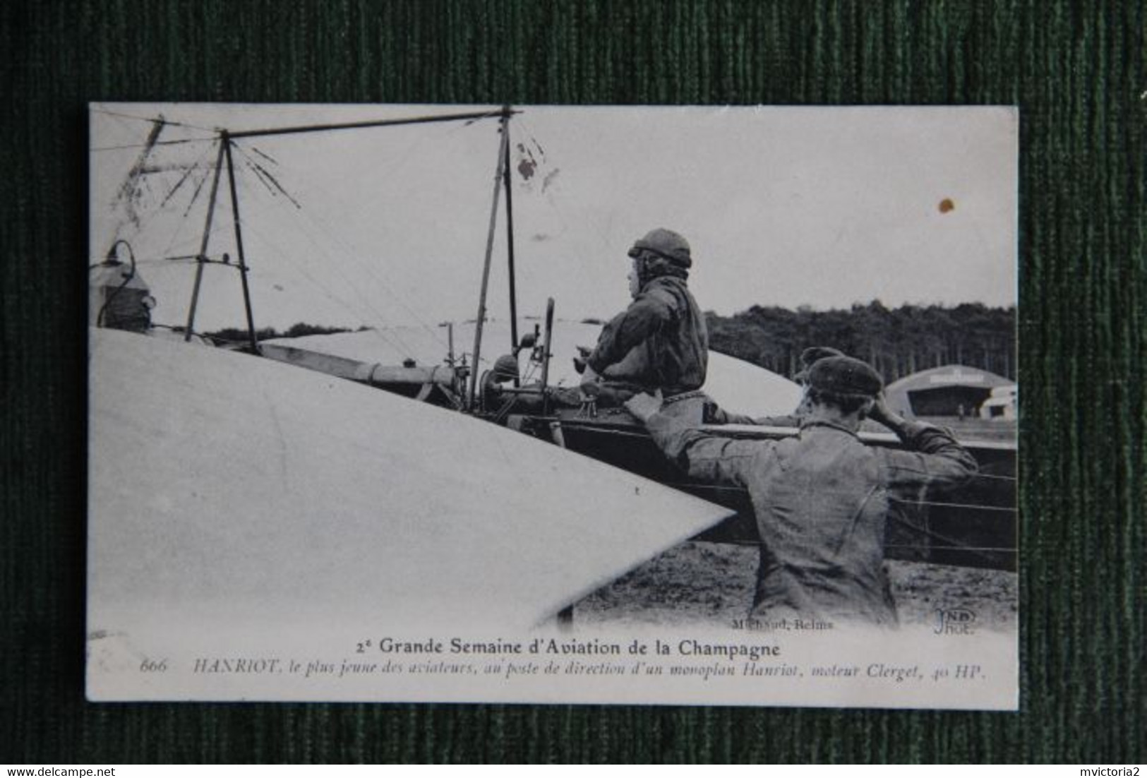 2ème Semaine D'Aviation De CHAMPAGNE : HANRIOT, Au Poste De Direction D'un Monoplan HANRIOT, Moteur CLERGET - Meetings