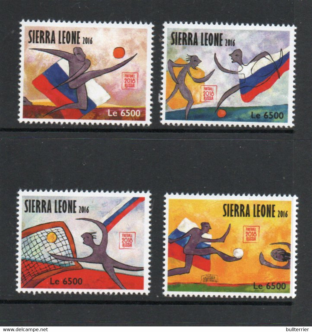 SOCCER  - SIERRA LEONE  - 2016- RUSSIA WORLD CUP SET OF 4   MINT NEVER  HINGED - 2018 – Russia