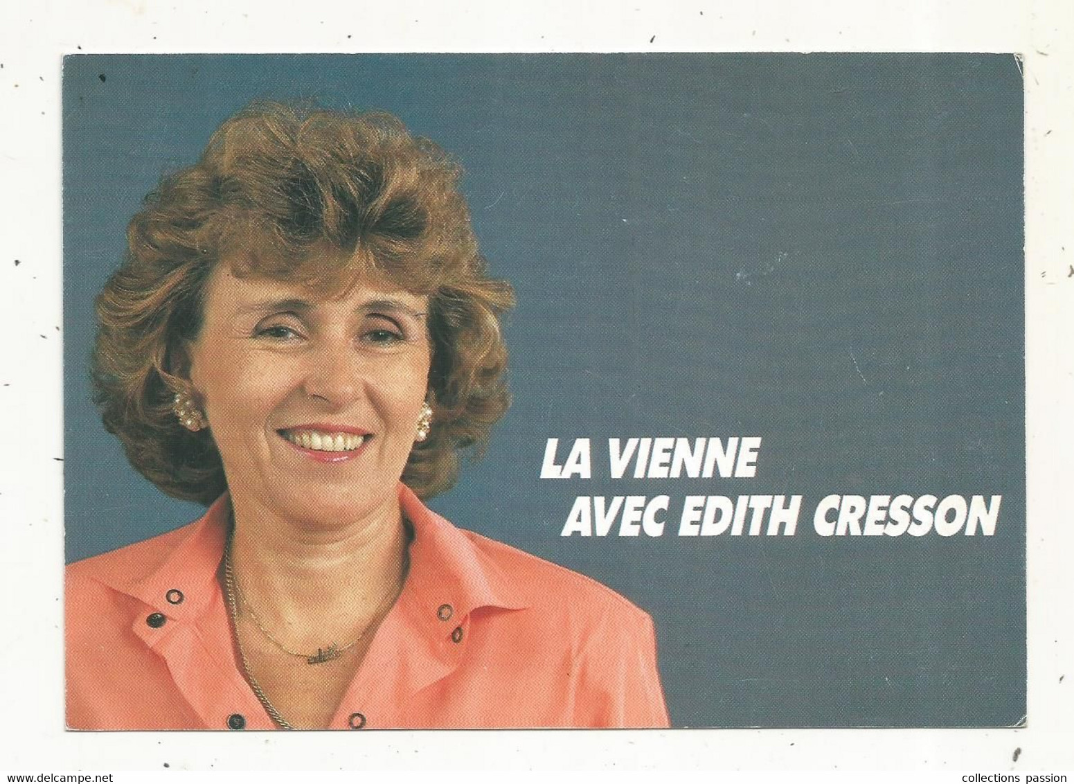 Cp, Politique ,la VIENNE Avec EDITH CRESSON , Dédicacée , 2 Scans - Persönlichkeiten