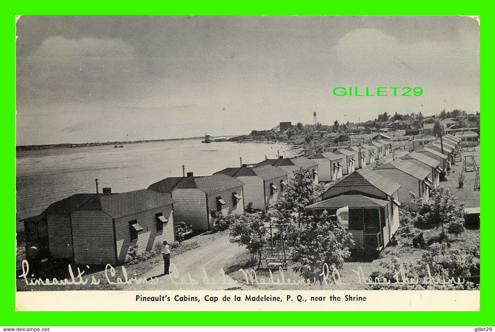 CAP DE LA MADELEINE, QUÉBEC - PINEAULT'S CABINS NEAR THE SHRINE -  SILVERCRAFT - PUB. BY MICHEL PHOTO - - Trois-Rivières