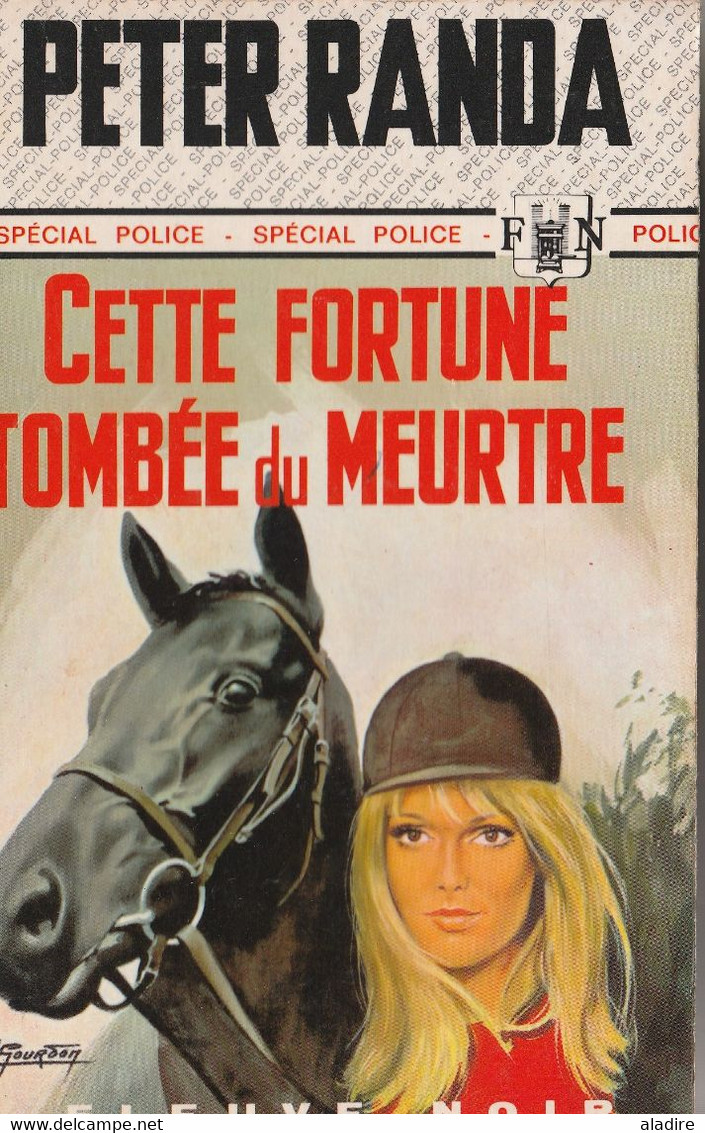 PETER RANDA  - Cette Fortune Tombée Du Meurtre - Spécial Police - Fleuve Noir N° 822 - Fleuve Noir