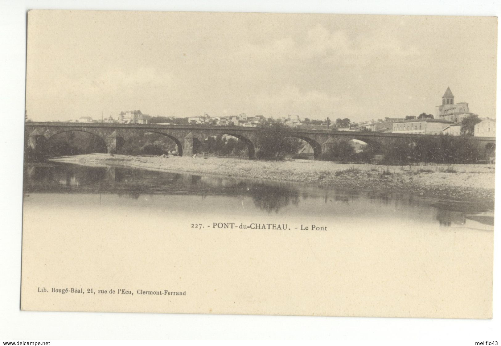 63/ CPA 1900 -  Pont Du Chateau - Le Pont - Pont Du Chateau