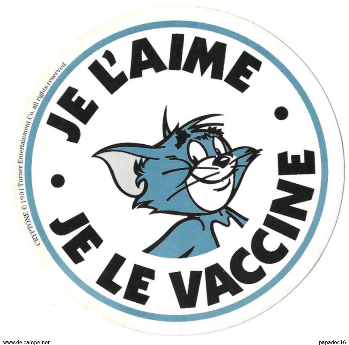BD - Autocollant / Sticker - Je L'aime Je Le Vaccine - Ill. Tom [de Tom & Jerry] - Zelfklevers