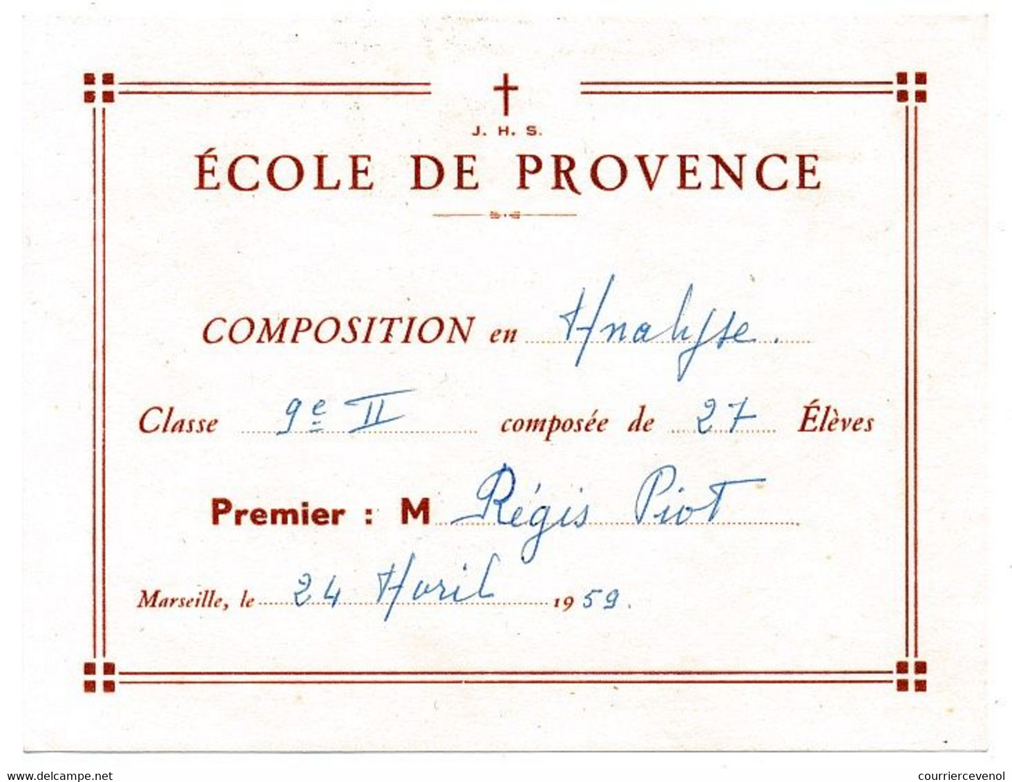 MARSEILLE - Ecole De Provence - 3 Bulletins / 1 "Premier" / 2 "Second" - 9 Cm X 11,8 Cm - 1958/59 - Diplome Und Schulzeugnisse