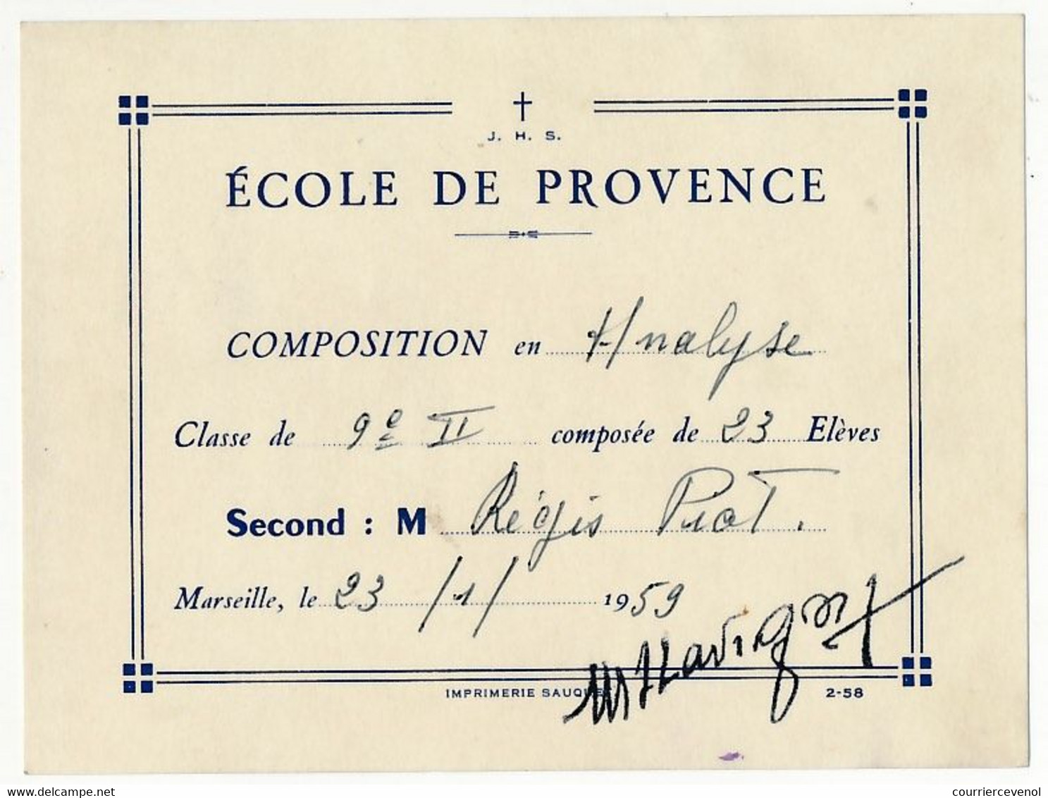 MARSEILLE - Ecole De Provence - 3 Bulletins / 1 "Premier" / 2 "Second" - 9 Cm X 11,8 Cm - 1958/59 - Diplome Und Schulzeugnisse