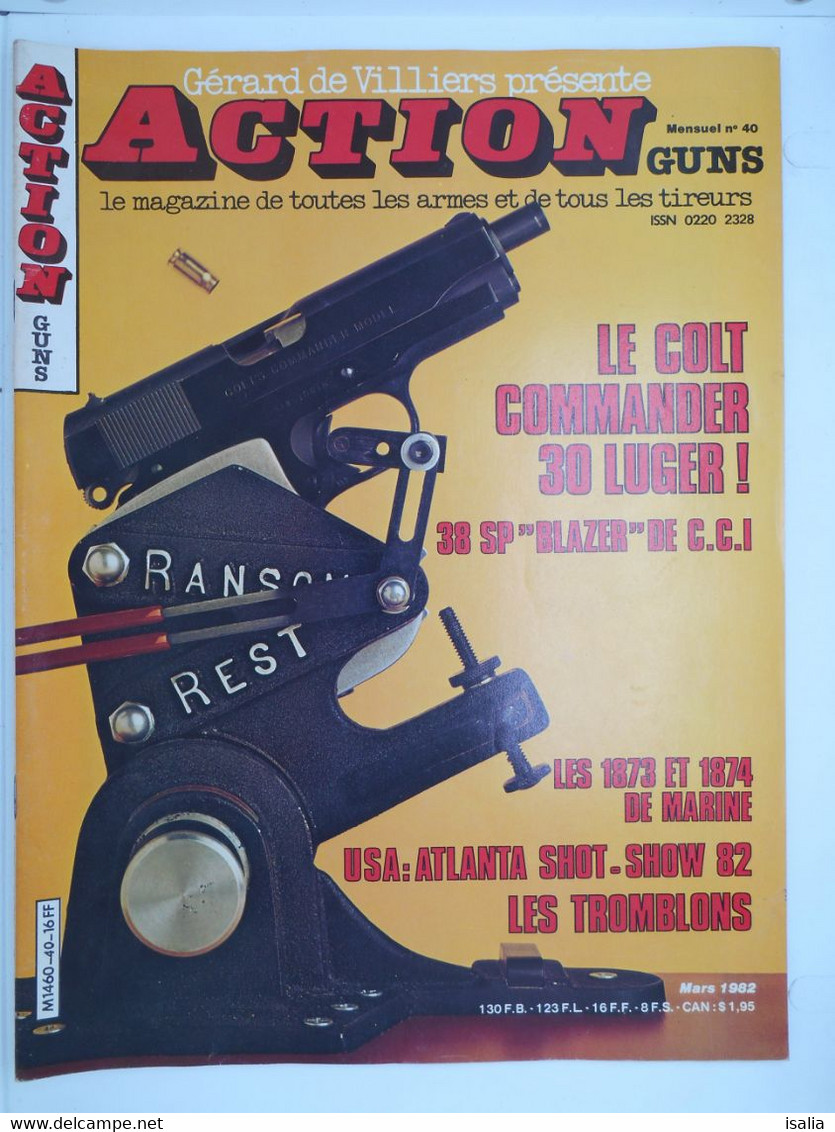 Revue Action Guns N°40 Le Colt Commander Les 1873 Et 1874 De Marine Les Tromblons - Autres & Non Classés